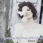 Alexis Cole: Someday My Prince Will Come (Itsuka Oujisamaga) (180g), 2 LPs