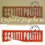 Text "SCRITTI POLITTI" in Rot. Oben "Cupid & Psyche 85" in Goldschrift. Zwei Mal, übereinander, mit Stempel verziert., LP