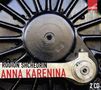 Rodion Schtschedrin: Anna Karenina - Ballettmusik (Ges.-Aufn.), CD,CD