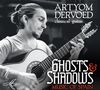 : Artyom Dervoed - Ghosts & Shadows, CD
