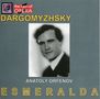 Alexander Dargomyschsky: Esmeralda, 2 CDs