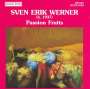 Sven Erik Werner (geb. 1937): Passion Fruits f.Bläserquintett, CD
