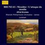 Alfred Bruneau: Orchesterstücke, CD