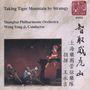 : Shanghai Symphony Orchestra - Taking Tiger Mountain by Strategy, CD