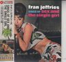 Fran Jeffries: Sings Of Sex And The Single Girl (Papersleeve), CD