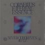 Text: "CORNELIUS ETHEREAL ESSENCE NEVERODDOREVEN 49 12". Verschwommene, bunte Farben in der Mitte. Symbole umgeben den Text., CD