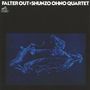 Shunzo Ohno (geb. 1949): Falter Out (SHM-CD) (Papersleeve), CD