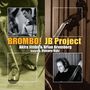 JB Project (Akira Jimbo & Brian Bromberg): Brombo! (SHM-CD), CD