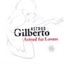 Astrud Gilberto: Astrud For Lovers, CD