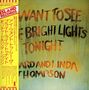Richard & Linda Thompson: I Want To See The Bright Lights Tonight (Remastered) (SHM-CD) (Limited Papersleeve), CD