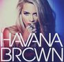 Havana Brown: Flashing Lights +4 (Limited Edition), CD