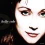 Holly Cole (geb. 1963): Dark Dear Heart +1, CD