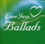: Love Jazz Ballad, CD