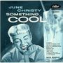 June Christy (1925-1990): Something cool -ltd-, CD