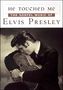 Elvis Presley: He Touched Me: The Gospel Music Of Elvis Presley, DVD,DVD