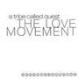 A Tribe Called Quest: The Love Movement(Reissue), CD