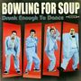 Bowling For Soup: Drunk Enough To Dance, CD