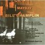 Bill Champlin: Mayday - Live, CD