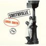 Louis Smith: Smithville, CD
