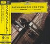 Sergej Rachmaninoff: Werke für 2 Klaviere - »Rachmaninoff for Two« (UHQ-CD), 2 CDs