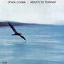 Text: "chick corea · return to forever". Eine Möwe fliegt über ein blaues Meer.