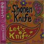 "Shonen Knife", "Let's Knife", "Re-Cut" in verspielter Schrift. Farbenfrohe Blumen- und Herzmuster im Hintergrund., CD