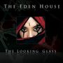 The Eden House: Looking Glass (CD + DVD), 1 CD und 1 DVD, 1 CD und 1 DVD