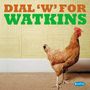 Text: "DIAL 'W' FOR WATKINS". Ein Huhn steht auf einem Teppich vor einer strukturierten, gelben Wand., 2 CDs