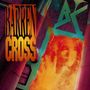 Barren Cross: Atomic Arena / State Of Control, 2 CDs