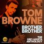 Tom Browne: Brother, Brother: The GRP/Arista-Anthology, 2 CDs