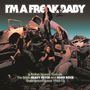 : I'm A Freak Baby 2: A Fourther Journey Through The British Heavy Psych And Hard Rock Underground Scene, CD,CD,CD
