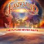 Hawkwind: The Future Never Waits, 2 LPs, 2 LPs