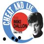 Miki Dallon: Cheat And Lie: The Miki Dallon Story 1962 - 1970, 2 CDs, 2 CDs