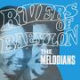 The Melodians: Rivers Of Babylon, CD, CD