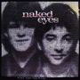 Naked Eyes: Fuel For The Fire (Remastered + Expanded), CD