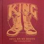 Text: "KING. SOUL ON MY BOOTS. THE COLLECTION." Illustration: Zwei große, stilisierte Stiefel auf rotem Hintergrund., 5 CDs