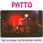 Patto (UK): Roll 'em, Smoke 'em Put Another Line Out, CD