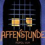 Text: "AFFENSTUNDE POPOL VUH". Illustration: Ein vergittertes Fenster mit gelbem Licht dahinter., LP