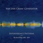 Van Der Graaf Generator: Interference Patterns: The Recordings 2005 - 2016, 13 CDs und 1 DVD