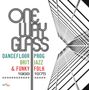 One Way Glass: Dancefloor Prog, Brit Jazz & Funky Folk, 3 CDs