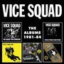 Vice Squad: The Albums 1981 - 1984, 5 CDs