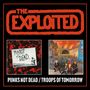 The Exploited: Punks not Dead/Troops of Tomorrow (Expanded Edition), 2 CDs