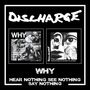 Discharge: Why/Hear Nothing See Nothing Say Nothing, 2 CDs