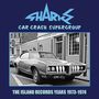 Sharks (Rock / England): Car Crash Supergroup: The Island Group Years 1973 - 1974, 3 CDs