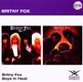 Britny Fox: Britny Fox/Boys In Heat, CD,CD