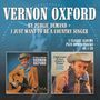 Vernon Oxford: By Public Demand / I Just Want To Be A Country Singer, CD, CD