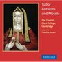 Clare College Choir Cambridge - Tudor Anthems and Motets, CD