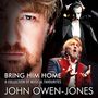 John Owen-Jones: Bring Him Home: A Collection Of Musical Favourites, CD