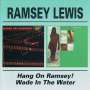 Ramsey Lewis: Wade In The Water / Hang On Ramsey!, CD