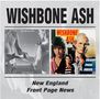 Wishbone Ash: New England / Front Page News, 2 CDs